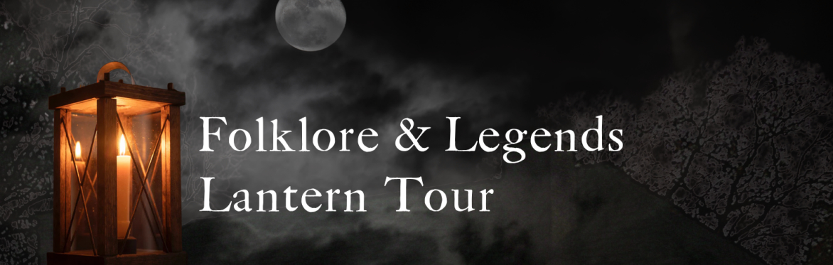 Folklore & Legends Lantern Tour