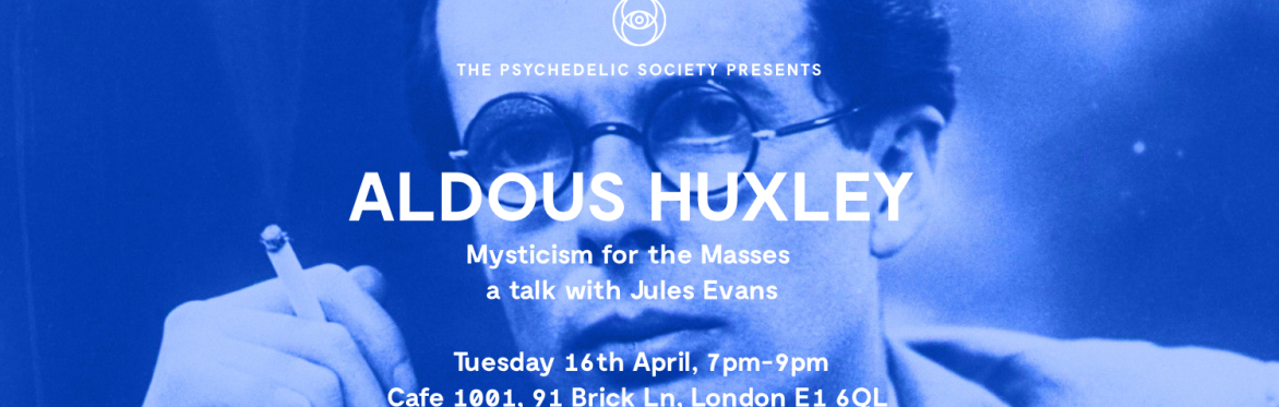 Aldous Huxley: Mysticism for the Masses