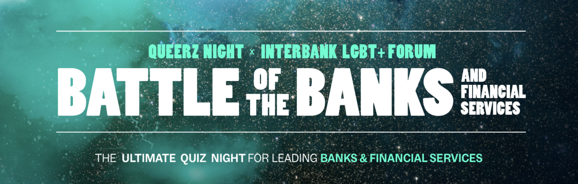Queerz Night Battle of the Banks & Professional Services 2026