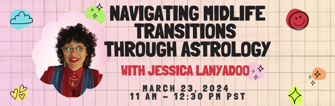 Navigating Midlife Transitions Through Astrology with Jessica Lanyadoo