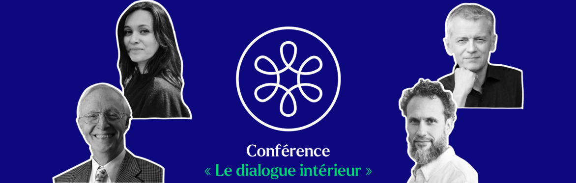 Conférence "Le dialogue intérieur" en présence de Marc Luyckx, Moses Garelik, Juliane Ménier et Philippe Pencalet