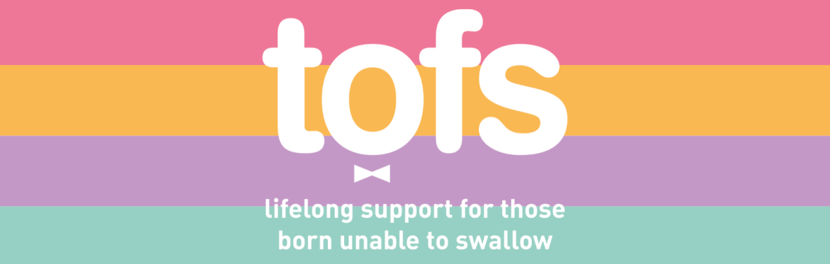 TOFS charity logo with the tagline - Lifelong support for those born unable to swallow