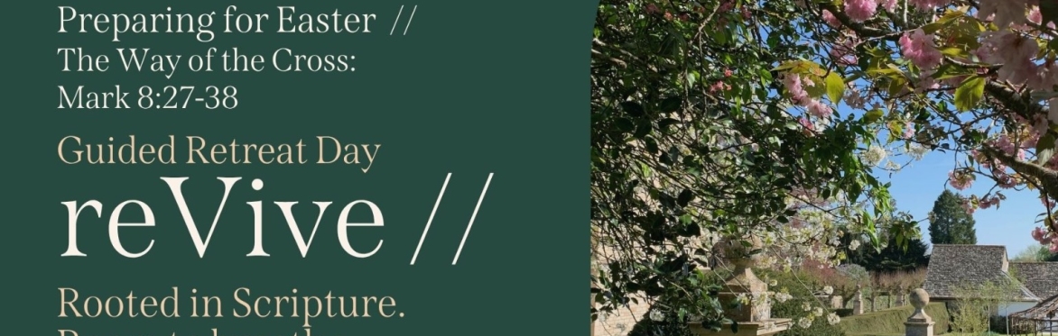reVive  // Preparing for Easter // The Way of the Cross: Mark 8:27–38