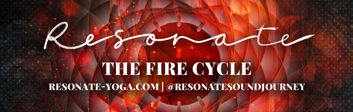 RESONATE: A Journey of Breath & Sound | FIRE