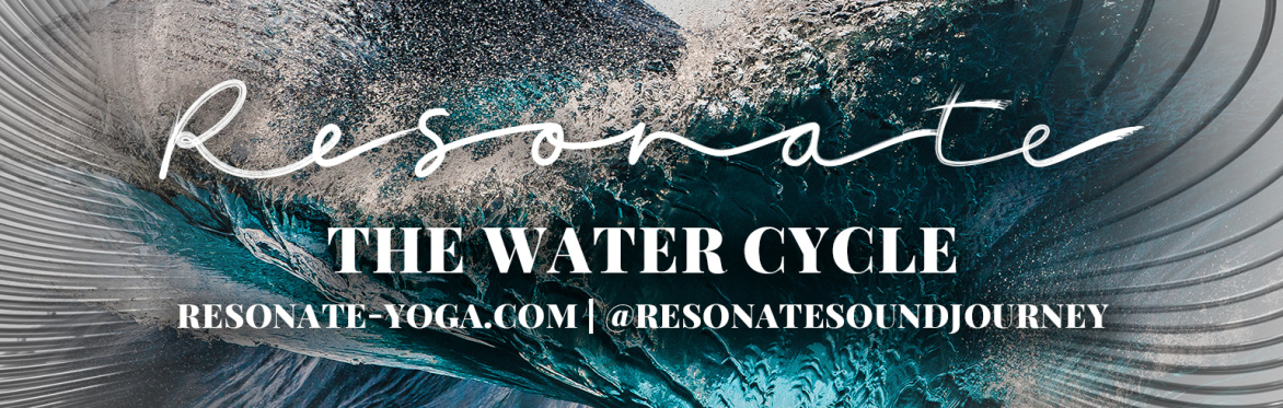 RESONATE: A Journey of Breath & Sound | WATER