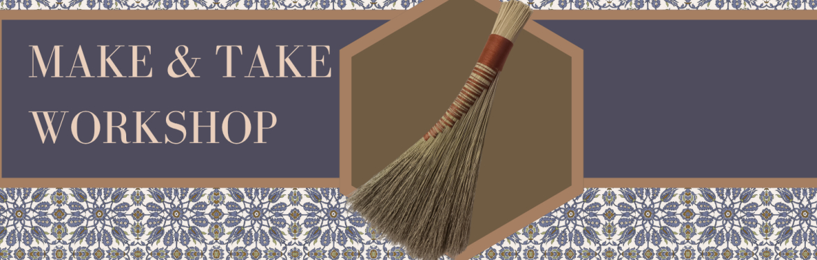 Make & Take: Turkey Wing Hearth Broom Workshop