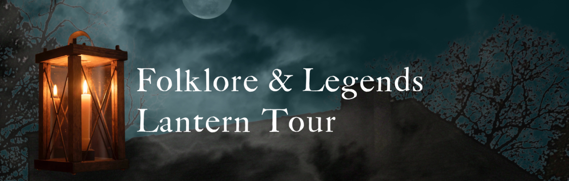 Folklore & Legends Lantern Tour
