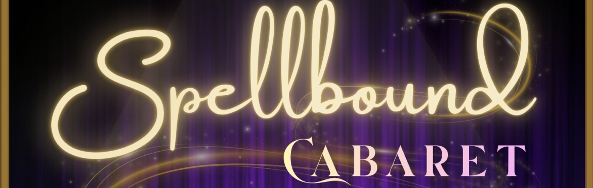 Spellbound Cabaret