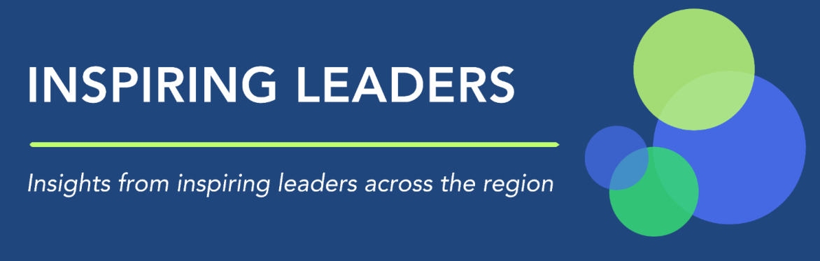 Visual with copy: Inspiring Leaders. Insights from inspiring leaders across the region.