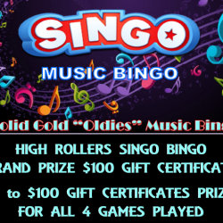 *﻿HIGH ROLLERS SINGO BINGO* *GRAND PRIZE $100 GIFT CERTIFICATE* / Ballroom 100 ##
