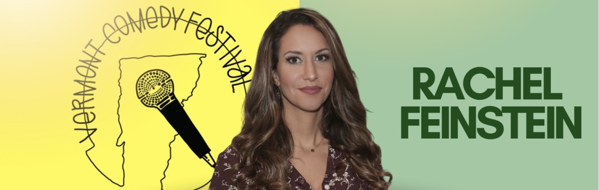 Vermont Comedy Festival Presents Rachel Feinstein
