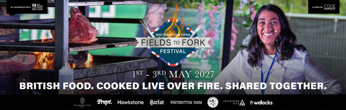 🇬🇧 Fields to Fork Festival 2027 at Whitebottom Farm 🚜
