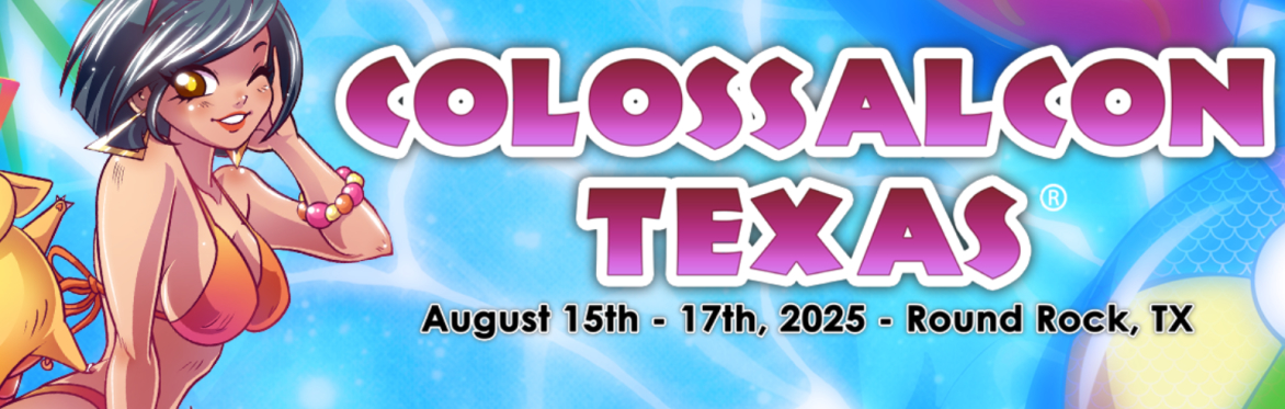 Colossalcon Texas 2025 (Round Rock, Tx)
