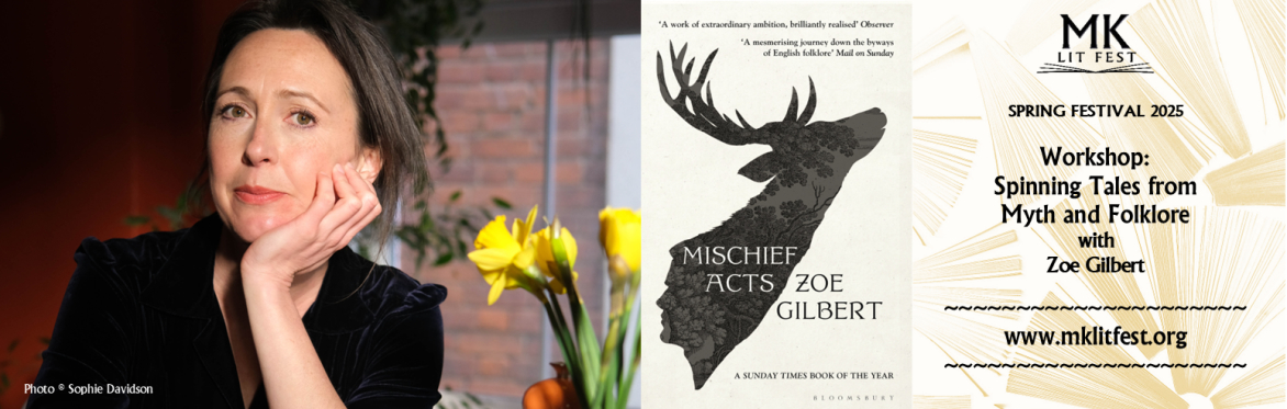 Workshop: Spinning Tales from Myth and Folklore with Zoe Gilbert
