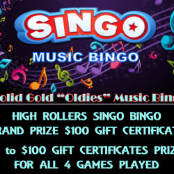 *﻿HIGH ROLLERS SINGO BINGO* *GRAND PRIZE $100 GIFT CERTIFICATE* / Ballroom 100