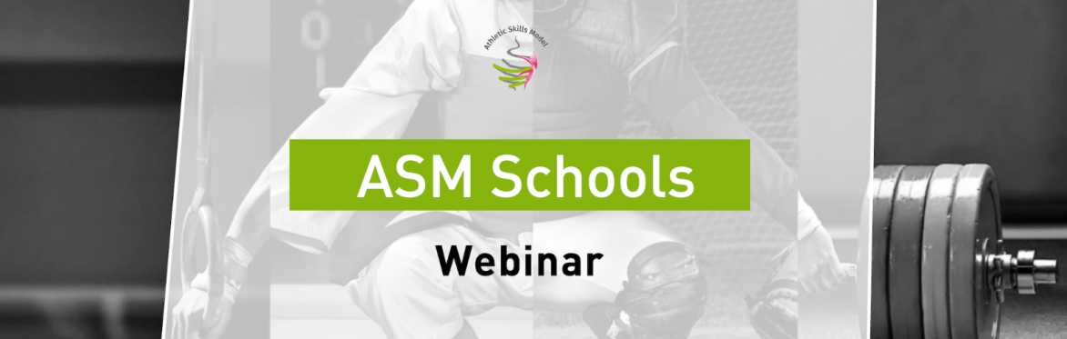 ASM Schools Webinar - PE and sports powered by Movement & Physical Literacy