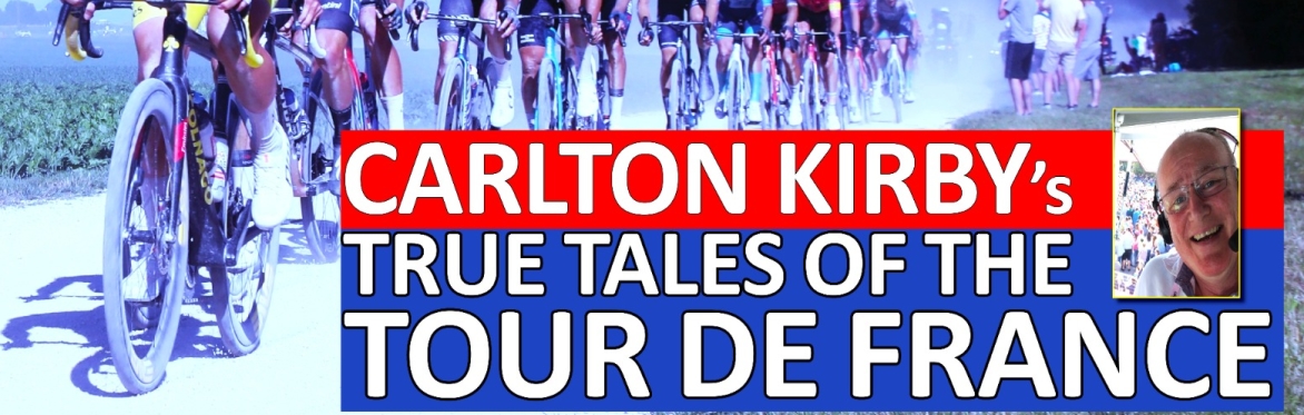 Carlton Kirby's True Tales of the Tour de France