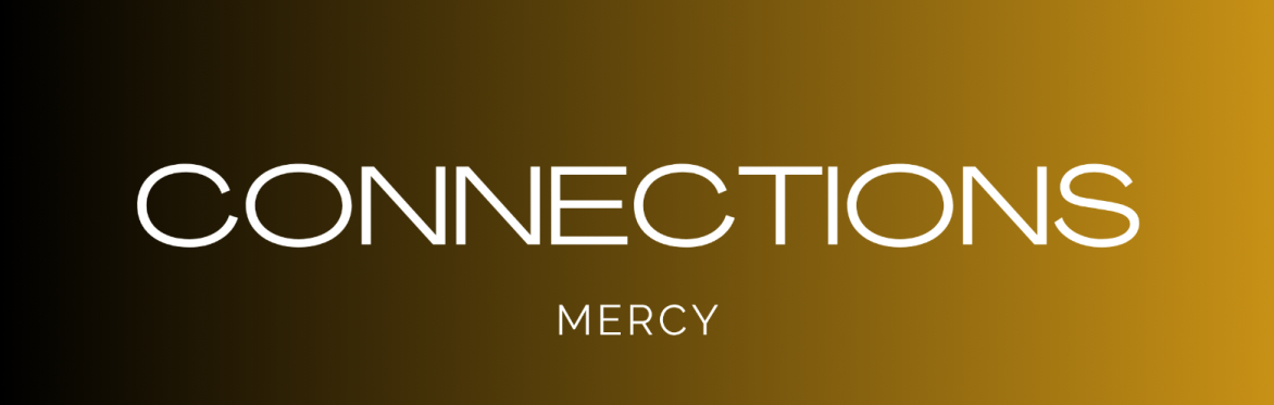 Connections: Mercy