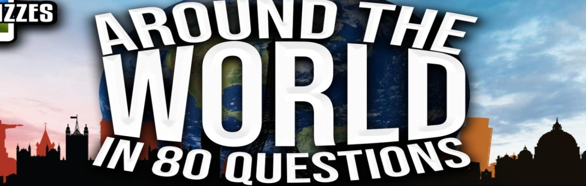 Around The World in 80 Questions