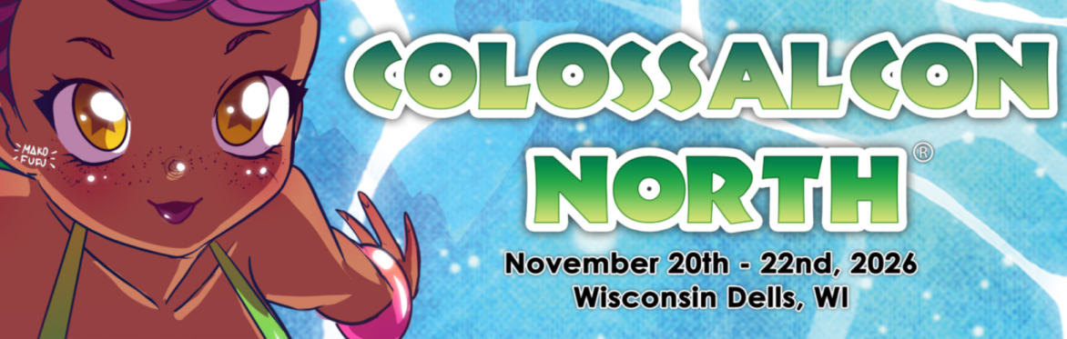 Colossalcon North 2026 (Wisconsin Dells, WI)