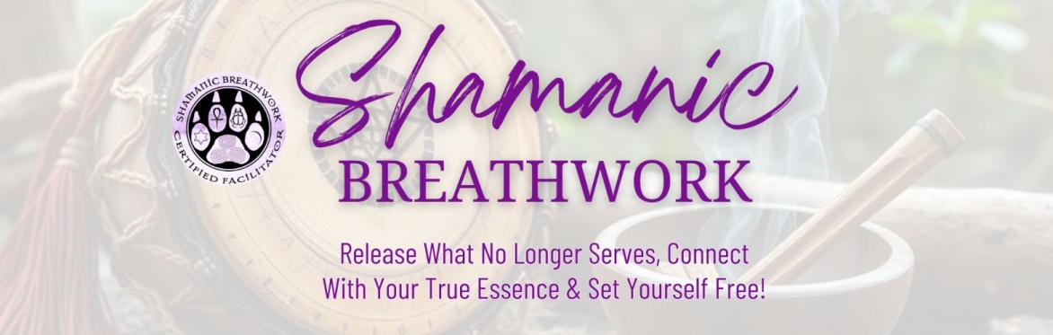 Shamanic Breathwork Journey (For All) - Release, Heal, Receive!