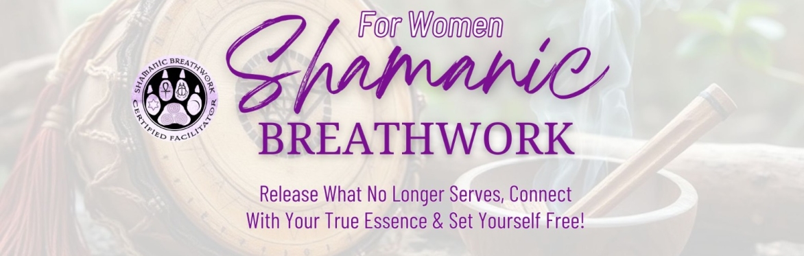 Women's Shamanic Breathwork ✨ Full Body Expression ✨