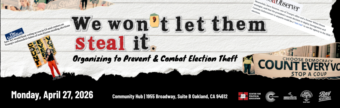 We Won't Let Them Steal It: Organizing to Prevent & Combat Election Theft