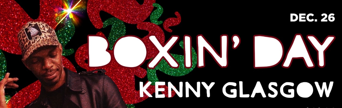 Boxing Day ~ KENNY GLASGOW ~ Wiggle Room