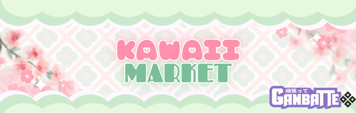 Kawaii Market Part 2; Spring Mini-Market
