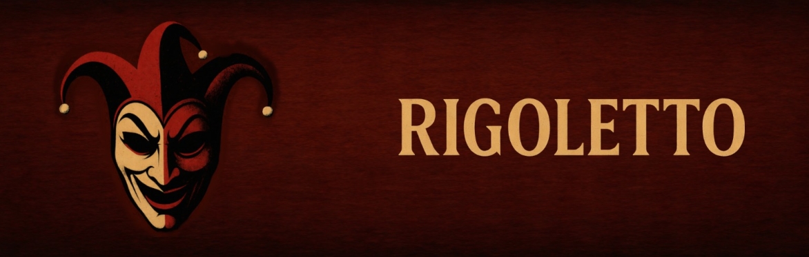 Rigoletto by Giuseppe Verdi