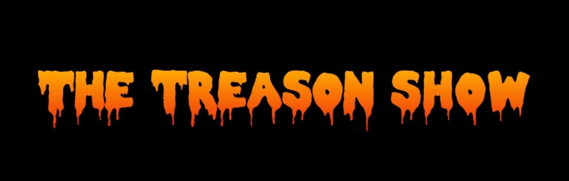 The Treason Show - Halloween Special - Brighton