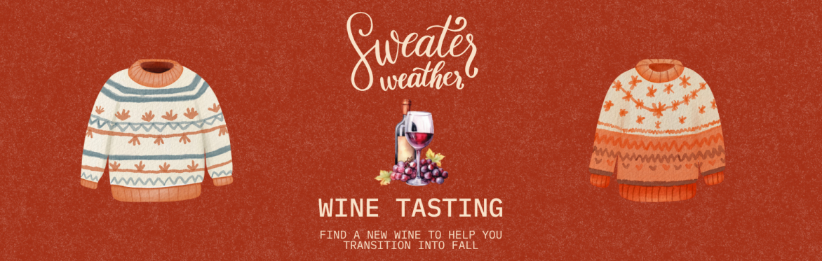 Sweater Weather Wine Tasting