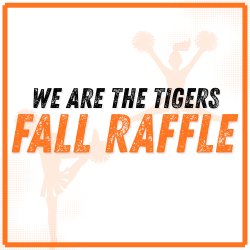 We Are The Tigers | Fall Raffle
