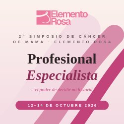 Acceso Profesional y Especialista - 2° Simposio Multidisciplinario de Cáncer de Mama