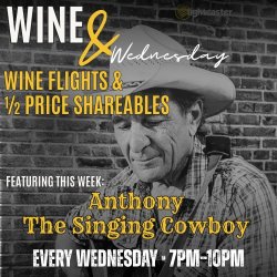 Wine & Wednesday feat. Anthony the Singing Cowboy