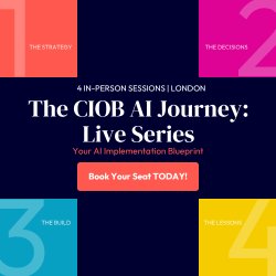 The CIOB AI Journey: Live Series