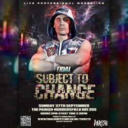 Tidal Wrestling: Subject to Change
