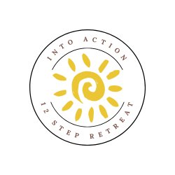 Into Action 12 Step Retreat