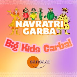 Sansaar Big Kids Garba (AGES 8 - 14) London 2026