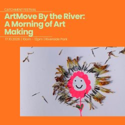 ArtMove By the River: A Morning of Art Making
