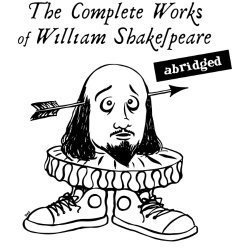 The Complete Works of William Shakespeare (abridged)