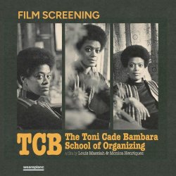 TCB: The Toni Cade Bambara School of Organizing