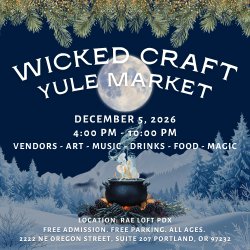 Craft Fair, Yule, Gifts, Holiday Market, Vendors, Wedding Venue, Portland Night Market, Portland, OR, Wicca, Pagan, Witchy, Handmade, Crafts, Fair, Music, Portland