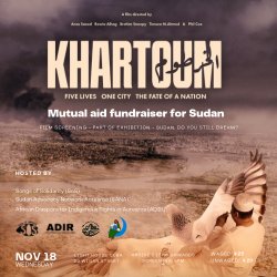 Film poster of Khartoum with event details, screening on 18th November at Light House Cuba, 28 Wigan Street. This is a mutual aid for Sudan.