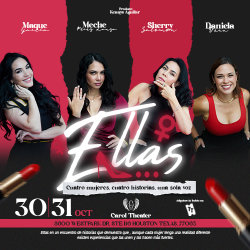ELLAS — obra teatral con cuatro mujeres, cuatro historias y una sola voz. Funciones 30 y 31 de octubre en Carol Teatro, Houston.