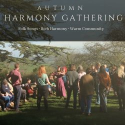 Autumn Harmony Gathering - Folk Songs, Community & Woodland Magic in the Forest of Dean