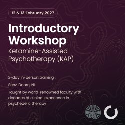 Ketamine-Assisted Psychotherapy (KAP) Workshop