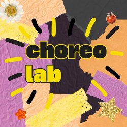 Choreo Lab Summer 2026 Showcase