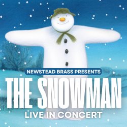 The Snowman: Film With Live Soundtrack - Newstead Brass