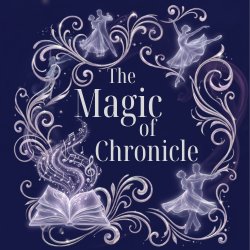 The Magic of Chronicle